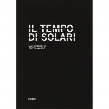 Il tempo di Solari. Storia di una multinazionale tascabile dalla crisi al ...