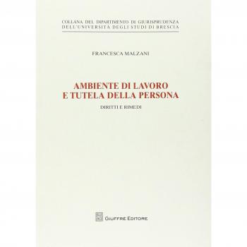 Ambiente di lavoro e tutela della persona. Diritti e rimedi