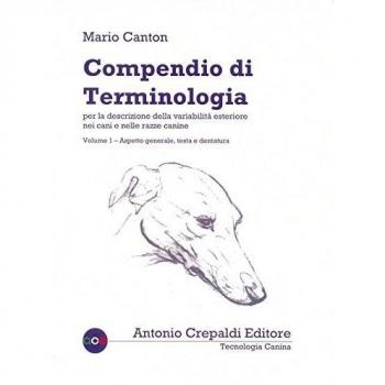 Compendio di terminologia per la descrizione della variabilità esteriore nei cani e nelle razze canine. Aspetto generale testa e dentatura