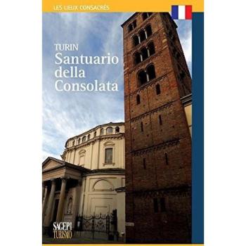Torino santuario della Consolata. Ediz. francese