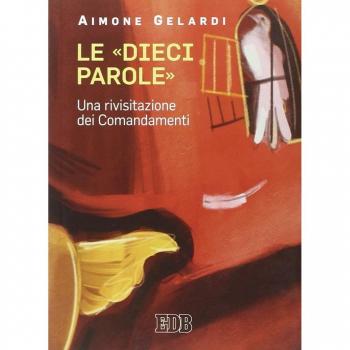 Le «dieci parole». Una rivisitazione dei comandamenti
