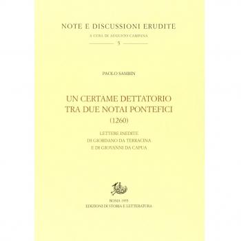 Un certame dettatorio tra due notai pontifici (1260). Lettere inedite di Giordano da Terracina e di Giovanni da Capua