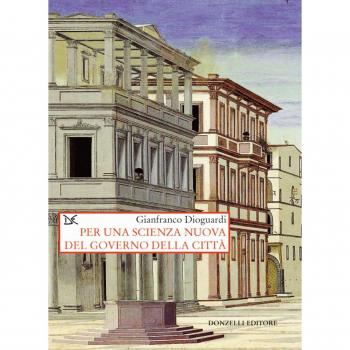Per una scienza nuova del governo della città
