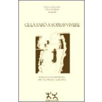 Ce la farò a sopravvivere. Racconti autobiografici per una terapia narrativa