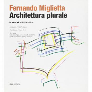 Architettura plurale. Le opere, gli scritti, la critica