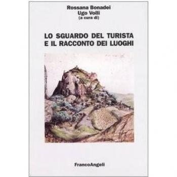 Lo sguardo del turista e il racconto dei luoghi
