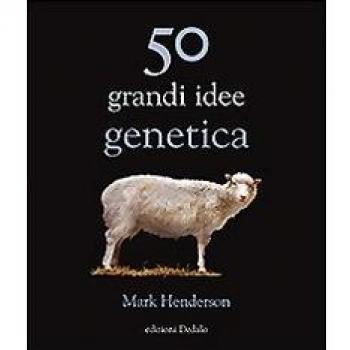 50 grandi idee genetica