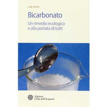 Bicarbonato. Un rimedio ecologico e alla portata di tutti