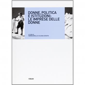 Donne, politica e istituzioni. Le imprese delle donne