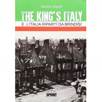 The King's Italy. E l'Italia ripartì da Brindisi