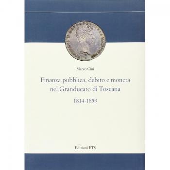 Finanza pubblica, debito e moneta nel Granducato di Toscana (1814-1859)