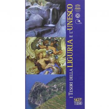 I tesori della Liguria e l'Unesco