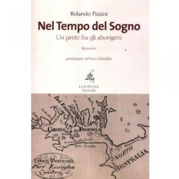 Nel tempo del sogno. Un prete fra gli aborigeni