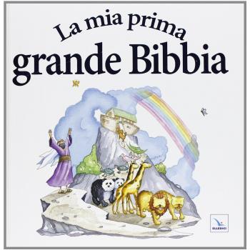 La mia prima grande Bibbia