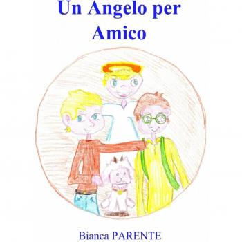 Un angelo per amico