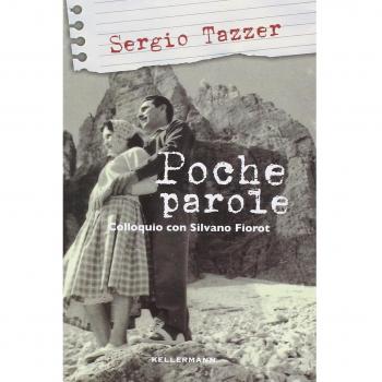 Poche parole e il bene come testamento. Colloquio con Silvano Fiorot