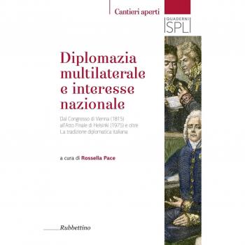 Diplomazia multilaterale e interesse nazionale. Dal Congresso di Vienna