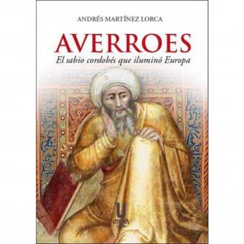 AVERROES, EL SABIO CORDOBES QUE ILUMINO EUROPA