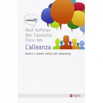 L’alleanza. Gestire il talento nell’era del networking -Teniamoci in contatto...