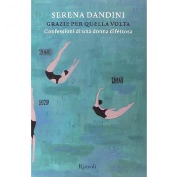 Grazie per quella volta. Confessioni di una donna difettosa