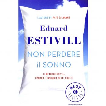Non perdere il sonno. Il metodo Estivil contro l'insonnia degli adulti