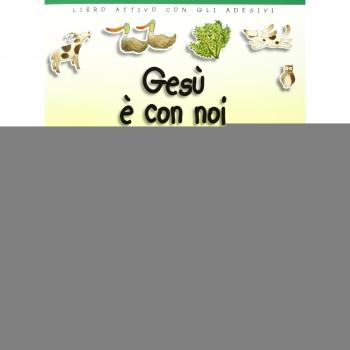 Gesù è con noi e ci vuole bene. Libro attivo con gli adesivi. Ediz. illustrata