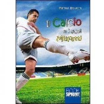 Il calcio e i suoi misfatti