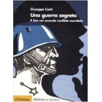 Una guerra segreta. Il SIM nel secondo conflitto mondiale