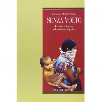 Senza volto. L'etnicità e il genere nel movimento zapatista
