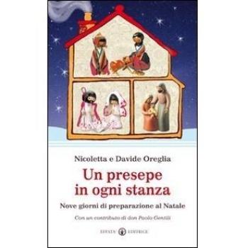 Un presepe in ogni stanza. Nove giorni di preparazione al Natale