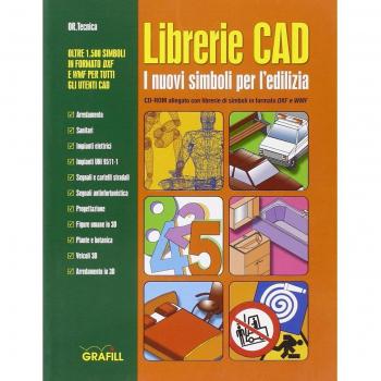Librerie CAD. I nuovi simboli per l'edilizia. CD-ROM