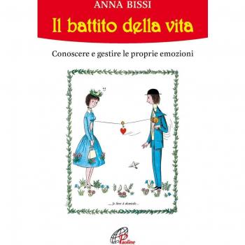 Il battito della vita. Conoscere e gestire le proprie emozioni