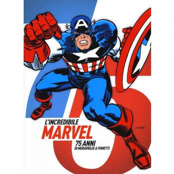 L'incredibile Marvel. 75 anni di meraviglie a fumetti. Catalogo della mostra (Napoli, 30 aprile-3 maggio 2015). Ediz. illustrata
