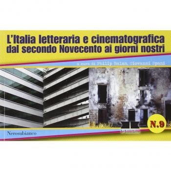 L'Italia letteraria e cinematografica dal secondo Novecento ai giorni nostri