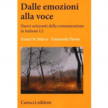 Dalle emozioni alla voce. Nuovi orizzonti della comunicazione in italiano L2