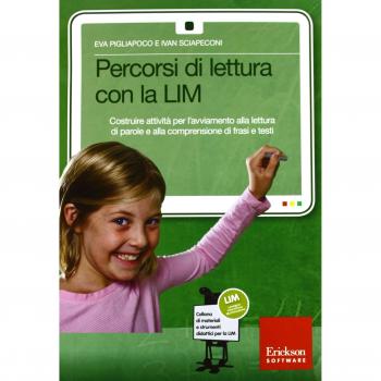 Percorsi di lettura con la LIM. Costruire attività per l'avviamento alla lettura di parole e alla compresione di frasi e testi. Con CD-ROM