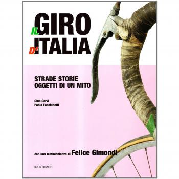 Giro 100. 1909-2009: un secolo di Giro d'Italia