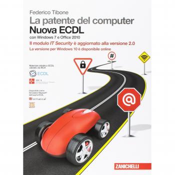 La patente del computer. Nuova ECDL. Versione per Windows 10 e Office 2016. Syllabus 6.0. Con Contenuto digitale (fornito elettronicamente)