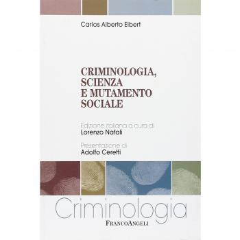 Criminologia, scienza e mutamento sociale