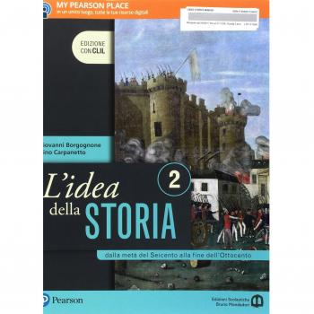 L'idea della storia. Con CLIL. Per le Scuole superiori. Con e-book. Con espansione online. Dalla metà del Seicento alla fine dell'Ottocento-History in english (Vol. 2)