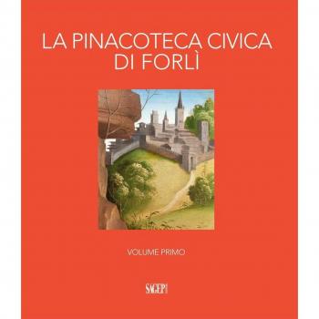 La pinacoteca civica di Forlì. Ediz. illustrata (Vol. 1)