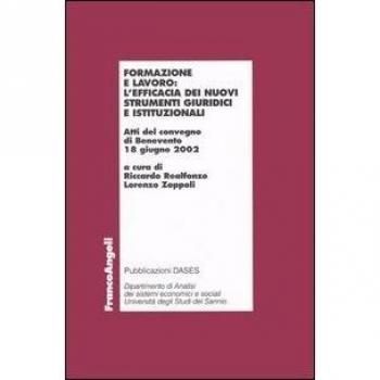 Formazione e lavoro: l'efficacia dei nuovi strumenti giuridici e ...