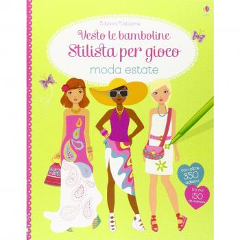 Stilista per gioco. Moda estate. Vesto le bamboline. Con adesivi