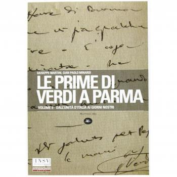 Le prime di Verdi a Parma. Dall'Unità d'Italia ai giorni nostri (Vol. 2)