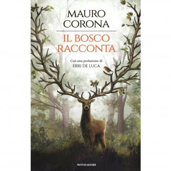 Il bosco racconta: Storie del bosco antico-Torneranno le quattro stagioni