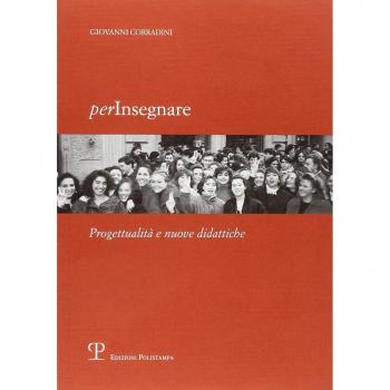 Per insegnare. Progettualità e nuove didattiche
