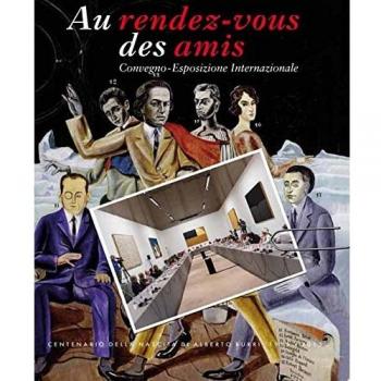 Au rendez-vous des amis. Convegno-Esposizione Internazionale. Ediz. multilingue