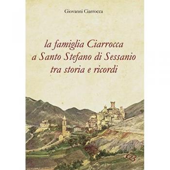 La famiglia Ciarrocca a Santo Stefano di Sessanio tra storia e ricordi