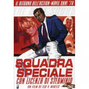 Squadra Speciale Con Licenza Di Sterminio