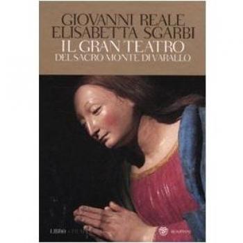 Il gran teatro Sacro Monte di Varallo. Ediz. illustrata. Con DVD